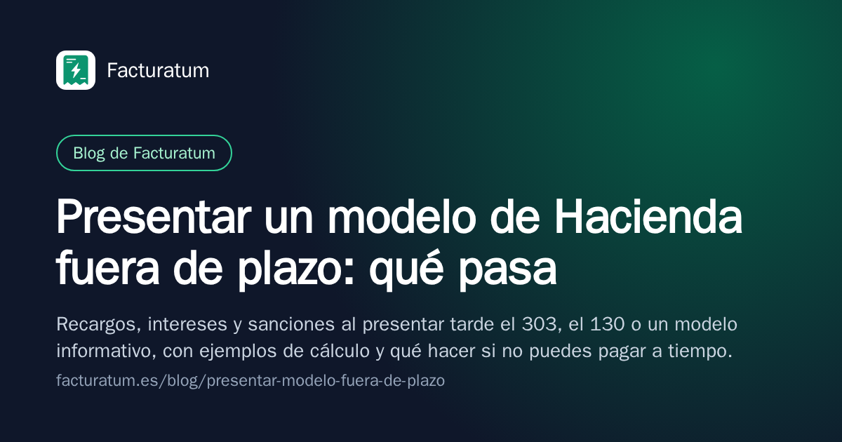 Portada: Presentar un modelo de Hacienda fuera de plazo: qué pasa
